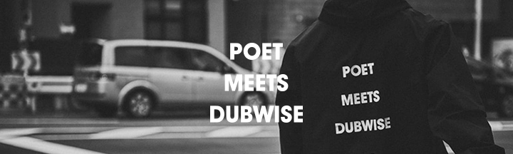 POET MEETS DUBWISE